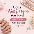 Made-to-Order Nails